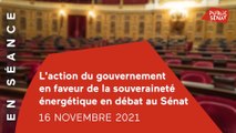 Souveraineté énergétique : débat au Sénat sur l'action du gouvernement (16/11)
