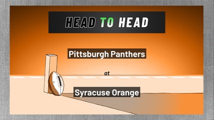 Pittsburgh Panthers at Syracuse Orange: Over/Under