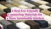 6 Best Eco-Friendly Countertop Materials for a More Sustainable Kitchen