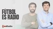 Fútbol es Radio: El Barça se complica la clasificación en Champions