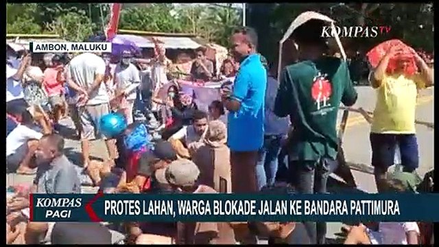 Warga Ambon Blokade Akses ke Bandara Pattimura Akibat Sengketa Lahan, Wali Kota Minta Diskusi
