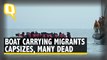 Migrant Crisis | At Least 27 Dead After Boat Carrying Migrants Capsizes in the English Channel