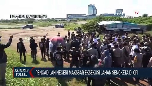 Pengadilan Negeri Makassar Eksekusi Lahan Sengketa Di CPI