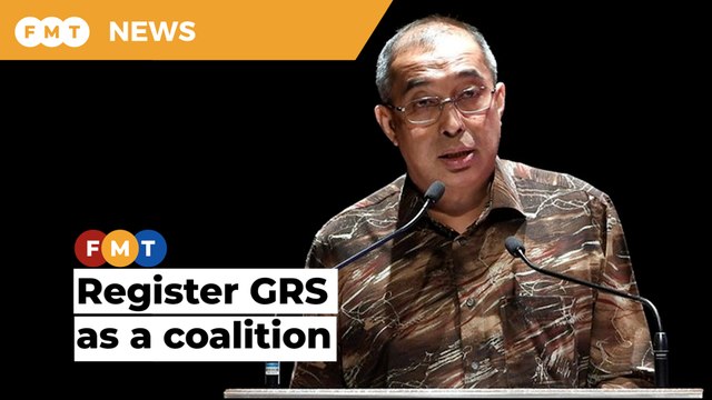 Register GRS as a coalition to ensure it has a strong footing, says Salleh