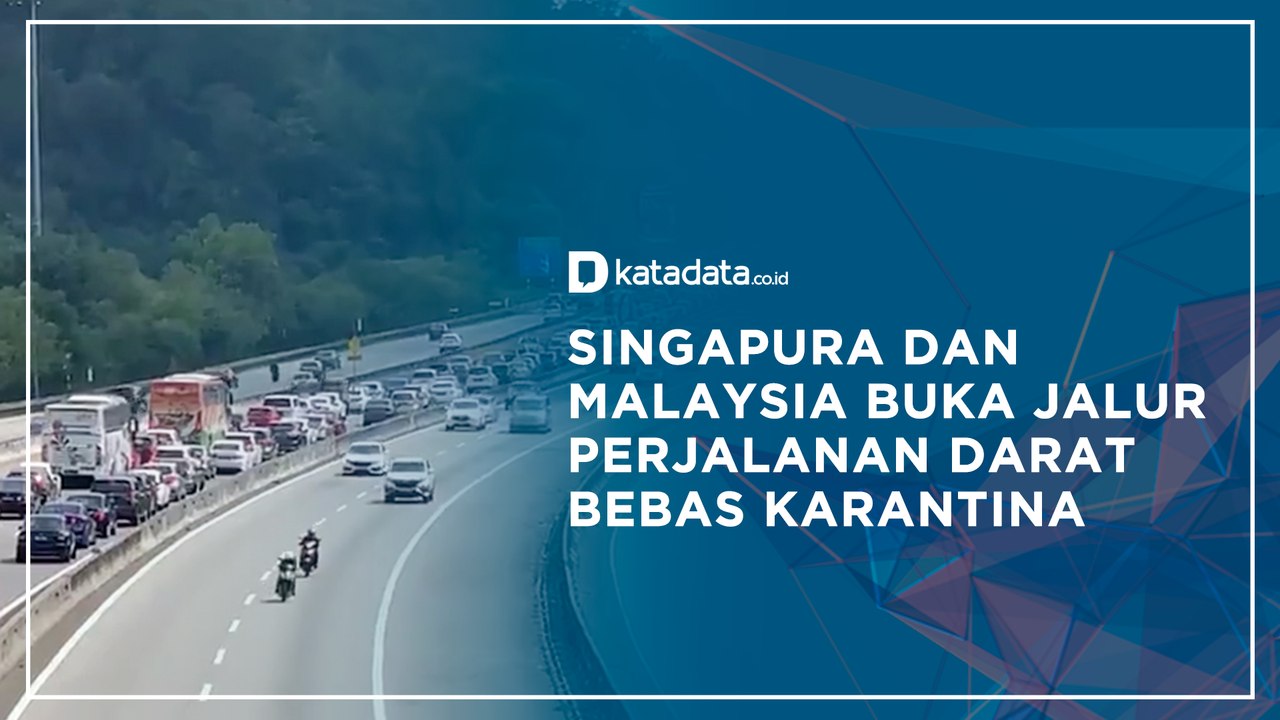 Singapura dan Malaysia Buka Jalur Perjalanan Darat Bebas Karantina | Katadata Indonesia