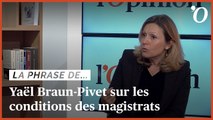 Yaël Braun-Pivet (LREM): «Les magistrats décrivent une grande souffrance»