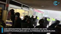 Los separatistas intentan impedir un acto constitucionalista en la Autónoma de Barcelona