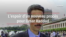 L'espoir d un nouveau procès pour Omar Raddad