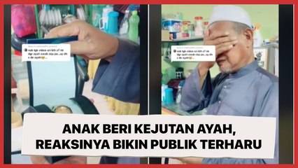 Anak Beri Kejutan Ayah dengan Jam Tangan Idaman, Reaksi Ayahnya Bikin Publik Terharu