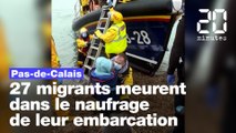 Pas-de-Calais : 27 migrants meurent dans le naufrage de leur embarcation