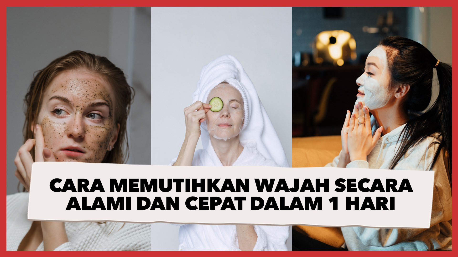 Bisa Dicoba! 5 Cara Memutihkan Wajah Secara Alami dan Cepat Dalam 1 Hari -  Video Dailymotion