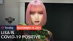 BLACKPINK's Lisa is positive for COVID-19