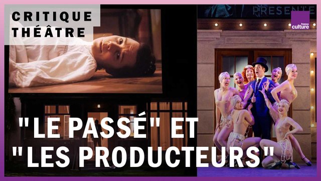 Spectacles : Le Passé de Julien Gosselin et Les producteurs d’Alexis Michalik