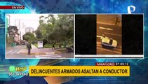 Delincuentes armados asaltan y disparan a conductor en Miraflores