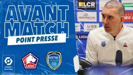 Lille-ESTAC | L.Batlles  : "Reproduire ce qu'on a fait contre Lorient"