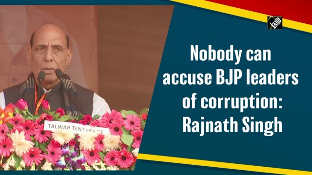Nobody can accuse BJP leaders of corruption: Rajnath Singh
