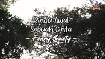 Fenny Bauty - Rindu Awal Sebuah Cinta (Official Lyric Video)