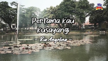 Ria Angelina - Pertama Kau Kusayangi (Official Lyric Video)