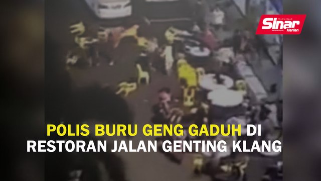 Polis buru geng gaduh di restoran Jalan Genting Klang