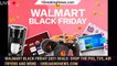 Walmart Black Friday 2021 Deals: Shop the PS5, TVs, Air Fryers and More - 1BREAKINGNEWS.COM