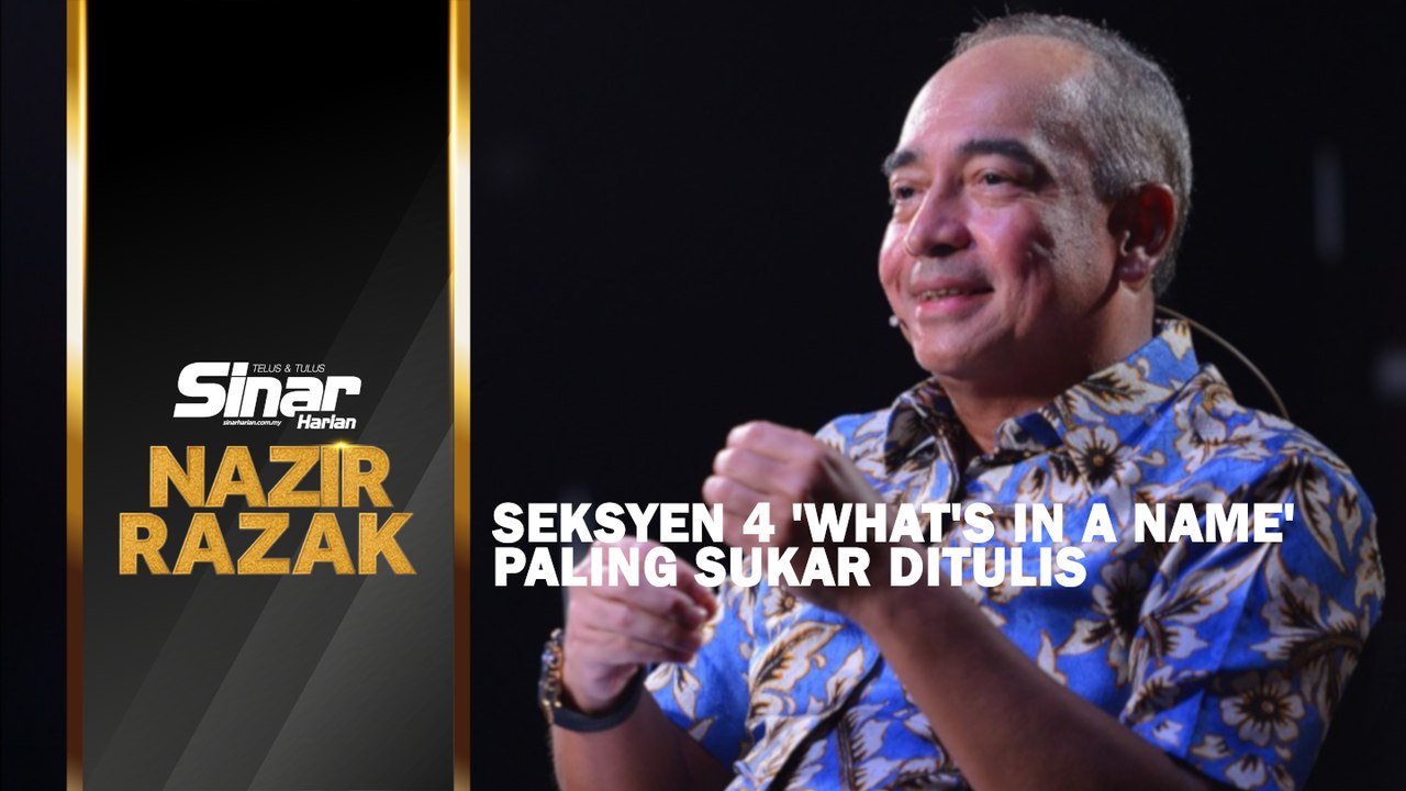 [SHORTS] Seksyen 4 'what's in a name' paling sukar ditulis?