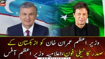 Uzbek President calls Prime Minister Imran Khan