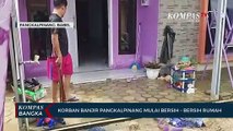 Korban Banjir Pangkalpinang Mulai Bersih  bersih Rumah