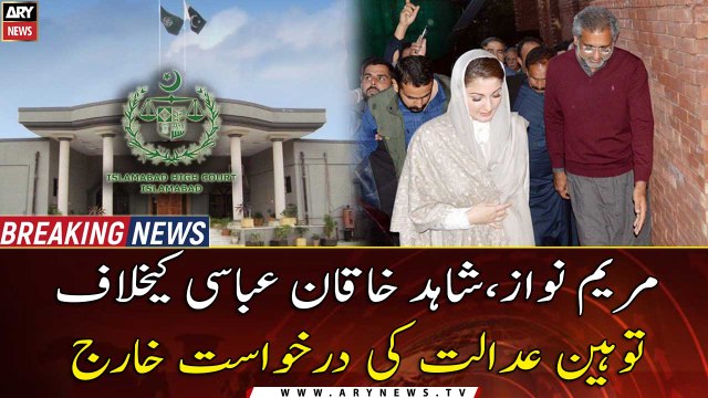 IHC throws out contempt petition against Maryam Nawaz, Abbasi