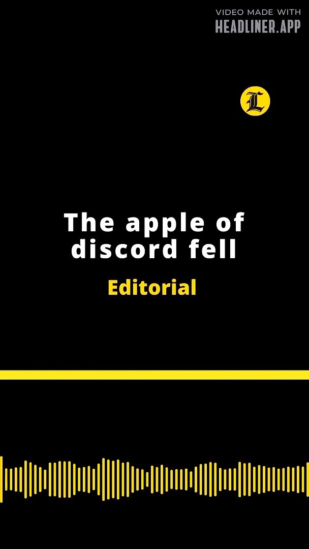 ⁣EDITORIAL :THE APPLE OF DISCORD FELL