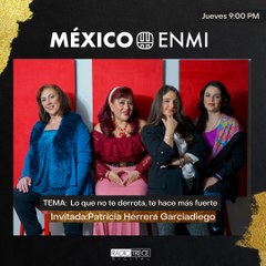 México En Mí: Lo que no te derrota, te hace más fuerte.