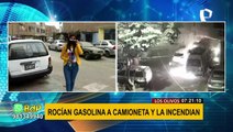 Los Olivos: presuntos extorsionadores rocían gasolina a camioneta y la incendian