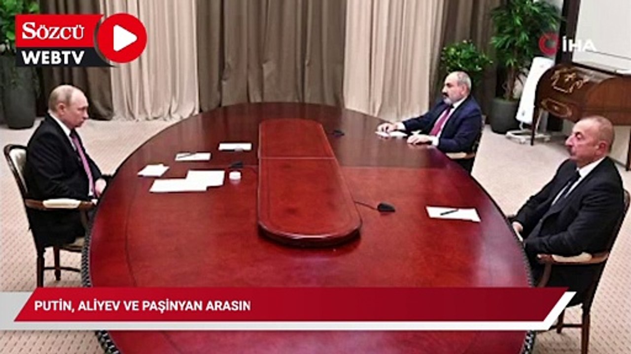 Putin, Aliyev ve Paşinyan arasındaki üçlü zirve Soçi'de başladı