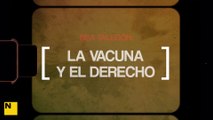 La vacuna y el Derecho