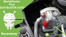 RECENSIONE Black&Decker Flexi DUSTBUSTER AUTO: pulire l'auto in maniera professionale ma a casa!