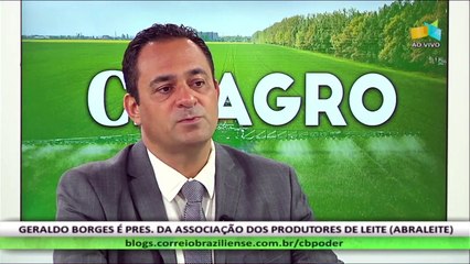 CB.AGRO - Geraldo Borges, presidente da Associação Brasileira dos Produtores de Leite - 26/11