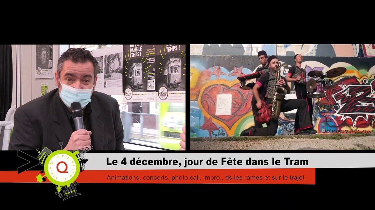 Qu'est ce qui s'tram  spécial 140 ans du tram, Sainte-Barbe Sainté et Noël - avec McPampille et Juliet' en live