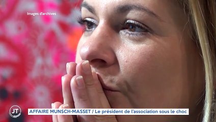 AFFAIRE MÜNSCH-MASSET / Le président de l'association sous le choc