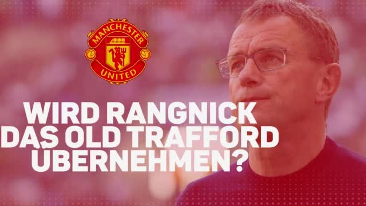 Wird Rangnick das Old Trafford übernehmen?