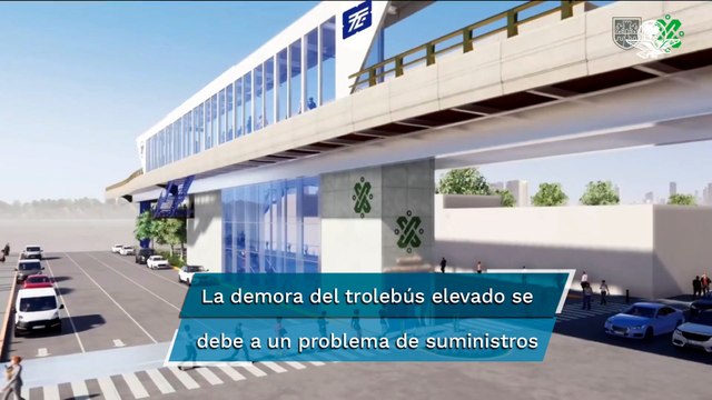 Pospondrán hasta 2022 inauguración del trolebús elevado Iztapalapa