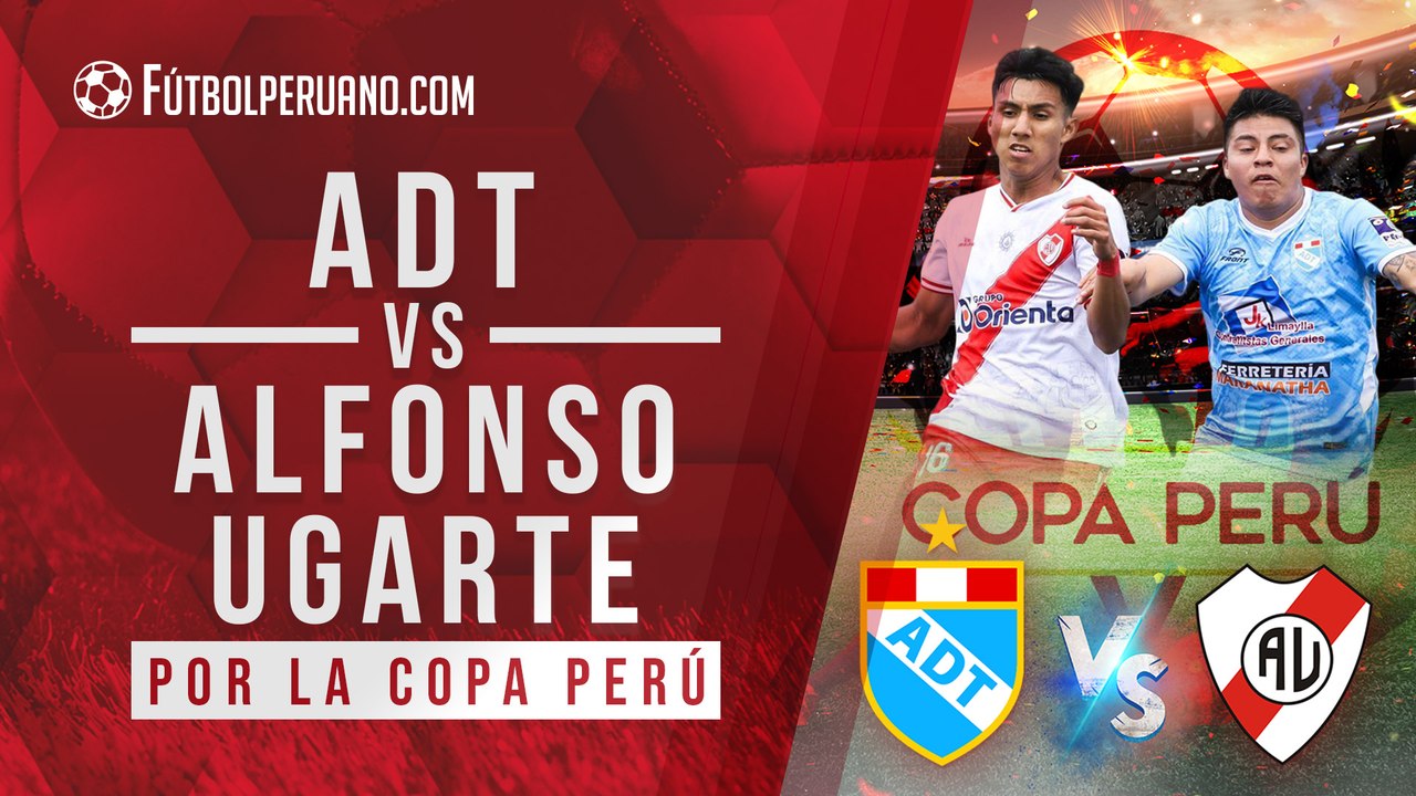 ADT vs Alfonso Ugarte: pronóstico de la final de Copa Perú