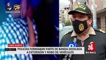 Independencia: dos policías eran parte de banda de 'robacarros' y extorsionadores