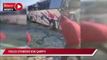 Yolcu otobüsü eve çarptı: 19 ölü, 30 yaralı