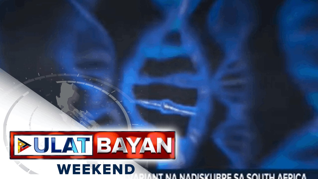 OMICRON COVID-19 variant na nadiskubre sa South Africa, idineklara nang variant of concern ng WHO; Expansion ng travel ban sa iba pang bansa na may local cases ng OMICRON, pinag-aaralan na