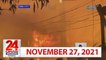 24 Oras Weekend Express: November 27,  2021 [HD]