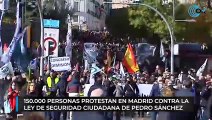 150.000 personas protestan en Madrid contra la Ley de Seguridad de Sánchez