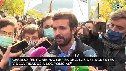 Casado: "El Gobierno defiende a los delincuentes y deja tirados a los policías"