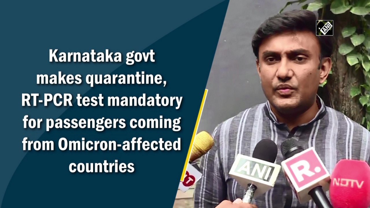 Karnataka makes quarantine mandatory for passengers coming from Omicron-hit countries