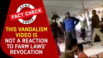 Fact Check Video: This vandalism video is not a reaction to farm laws' revocation