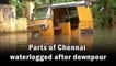 Parts of Chennai waterlogged after downpour