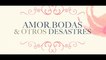 AMOR, BODAS & OTROS DESASTRES (2020) Trailer VOST-SPANISH